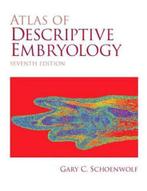 Atlas of Descriptive Embryology 9780131585607, Boeken, Gary C. Schoenwolf, Willis W. Mathews, Gelezen, Verzenden