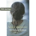 In de zon kijken 9789021434056 Anne Provoost, Boeken, Verzenden, Gelezen, Anne Provoost