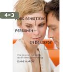 Hoog sensitieve personen in de liefde 9789400502567, Boeken, Verzenden, Gelezen, Elaine N. Aron