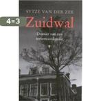 Zuidwal 9789023410485 Sytze van der Zee, Boeken, Verzenden, Gelezen, Sytze van der Zee