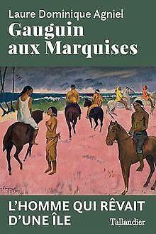 Gauguin aux Marquises  Laure Dominique Agniel  Book, Livres, Livres Autre, Envoi