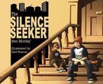 The Silence Seeker 9781848530034 Ben Morley, Verzenden, Gelezen, Ben Morley