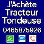 JE RACHETE TRACTEUR TONDEUSE. 0465875926 WhatsApp