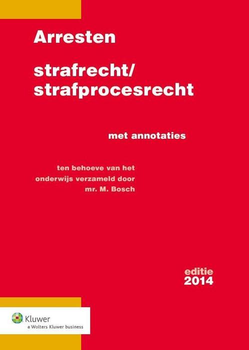Arresten strafrecht en strafprocesrecht 2014 9789013121971, Boeken, Wetenschap, Gelezen, Verzenden