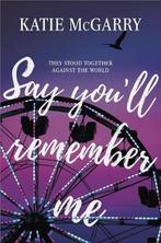Say Youll Remember Me 9780373212378, Livres, Katie McGarry, Verzenden