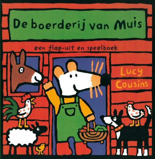 De boerderij van Muis 9789025830441 Lucy Cousins, Boeken, Prentenboeken en Plaatjesalbums, Gelezen, Verzenden
