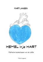 Hemel in je hart 9789082278514 Marti Jansen, Verzenden, Zo goed als nieuw, Marti Jansen