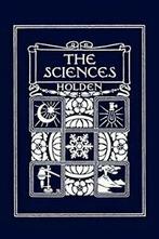 The Sciences, Illustrated Edition (Yesterdays Classics).by, Verzenden, Zo goed als nieuw, Holden, Edward S.