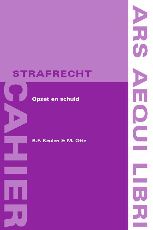Opzet en schuld / Ars Aequi cahiers Strafrecht / 9, Livres, Science, Envoi