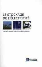 Le stockage de lélectricité : Un défi pour la tran...  Book, Verzenden