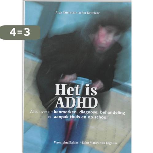 Het is ADHD 9789031345649 A. Paternotte, Boeken, Psychologie, Gelezen, Verzenden