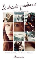 Si Decido Quedarme 9788498386387 gayle forman, Boeken, Verzenden, Gelezen, Gayle forman