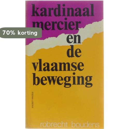 Kardinaal Mercier en de Vlaamse beweging 9789061521198, Boeken, Overige Boeken, Gelezen, Verzenden