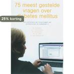 75 meest gestelde vragen over diabetes mellitus, Livres, Verzenden, Nanno Kleefstra