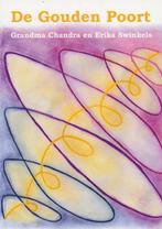 De gouden poort 9789048426690 Grandma Chandra, Verzenden, Zo goed als nieuw, Grandma Chandra
