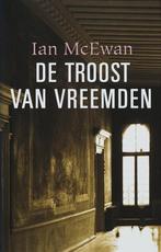 De troost van vreemden 9789061698043 Ian McEwan, Boeken, Verzenden, Gelezen, Ian McEwan