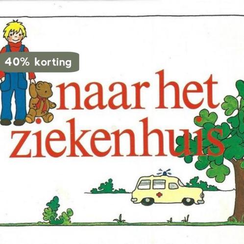 Naar het ziekenhuis 9789020432336 Vergouwe, Boeken, Overige Boeken, Gelezen, Verzenden