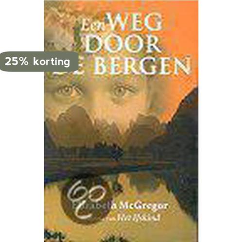 Een weg door de bergen 9789026982620 Elizabeth McGregor, Boeken, Romans, Gelezen, Verzenden