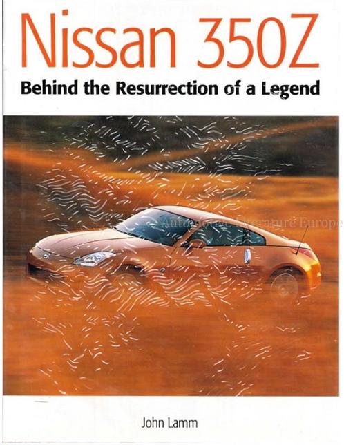 NISSAN 350Z, BEHIND THE RESURRECTION OF A LEGEND, Livres, Autos | Livres, Enlèvement ou Envoi