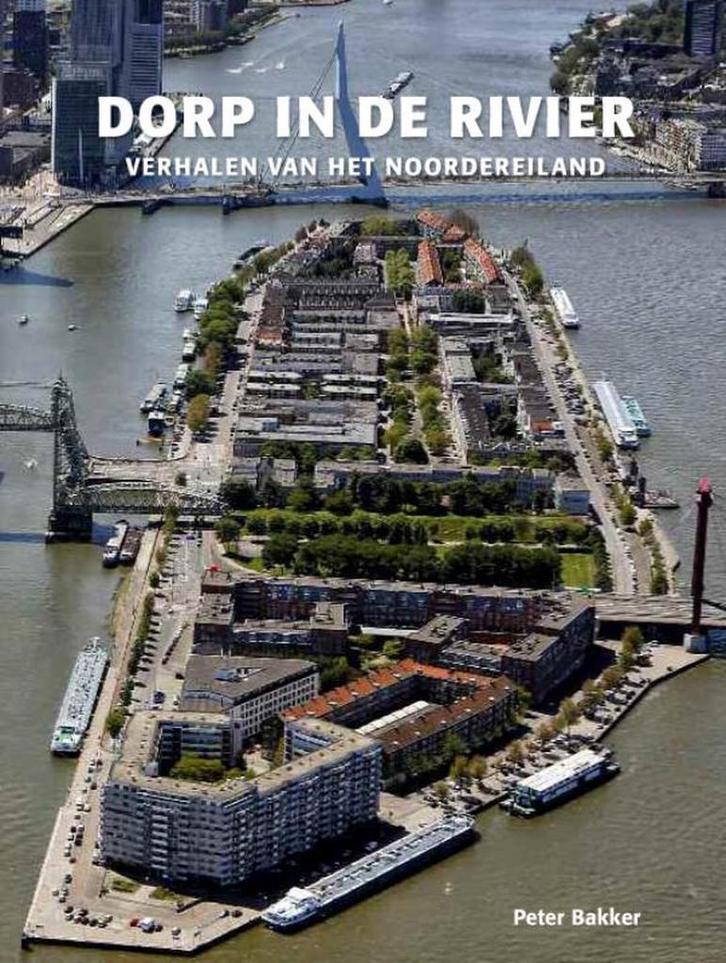 Dorp in de rivier 9789491354632 Peter Bakker, Boeken, Geschiedenis | Stad en Regio, Gelezen, Verzenden