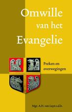 Omwille van het evangelie 9789492093097, Boeken, Verzenden, Zo goed als nieuw, A.H. van Luyn