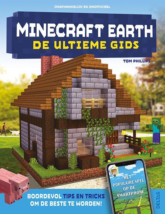 Minecraft earth – De ultieme gids / Minecraft 9789044757187, Boeken, Kinderboeken | Kleuters, Gelezen, Verzenden
