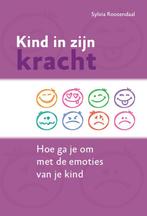 Kind in zijn kracht 9789079603305 Sylvia Roosendaal, Verzenden, Zo goed als nieuw, Sylvia Roosendaal