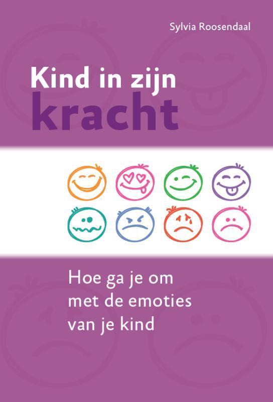 Kind in zijn kracht 9789079603305 Sylvia Roosendaal, Boeken, Psychologie, Zo goed als nieuw, Verzenden