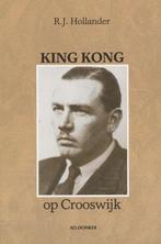 KING KONG OP CROOSWIJK 9789061003090 Hollander, Boeken, Verzenden, Gelezen, Hollander