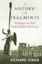 A History in Fragments 9780316853743, Livres, Richard Vinen, Verzenden