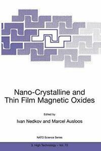 Nano-Crystalline and Thin Film Magnetic Oxides . Nedkov,, Boeken, Overige Boeken, Zo goed als nieuw, Verzenden