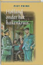 Holland onder het hakenkruis 9789060159835 Piet Prins, Boeken, Verzenden, Gelezen, Piet Prins