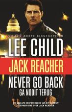 Never go back (ga nooit terug) / Jack Reacher / 18 Lee Child, Verzenden, Zo goed als nieuw, Lee Child