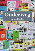 Onderweg 9789089544308 Guido Bindels, Boeken, Reisverhalen, Verzenden, Gelezen, Guido Bindels