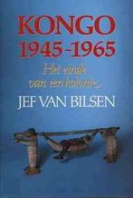 Kongo 1945-1965 / Historische reeks / 11 9789061525998, Boeken, Verzenden, Zo goed als nieuw, J. van Bilsen