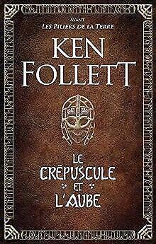 Le Crépuscule et lAube  Ken Follett  Book, Livres, Livres Autre, Envoi