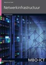 Netwerkinfrastructuur / Werkboek / MBO-ICT 9789057524011, Boeken, Verzenden, Gelezen, Marcel van Hoek