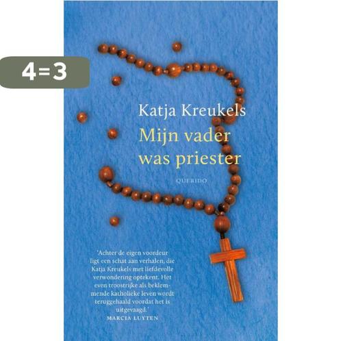 Mijn vader was priester 9789021416854 Katja Kreukels, Boeken, Literatuur, Gelezen, Verzenden