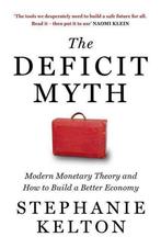 Deficit Myth 9781529352535 Kelton, Verzenden, Kelton