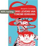 De drie levens van Tomomi Ishikawa 9789046815885, Boeken, Verzenden, Gelezen, Benjamin Constable