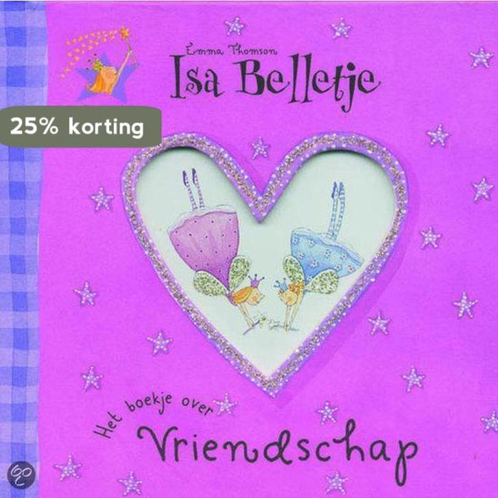 Het boekje over vriendschap / Isa Belletje 9789052472676, Boeken, Kinderboeken | Baby's en Peuters, Gelezen, Verzenden