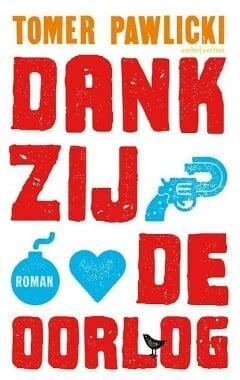 Dankzij de oorlog (9789026331879, Tomer Pawlicki), Boeken, Romans, Nieuw, Verzenden