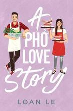 A PHO Love Story 9781534441934 Loan Le, Verzenden, Gelezen, Loan Le