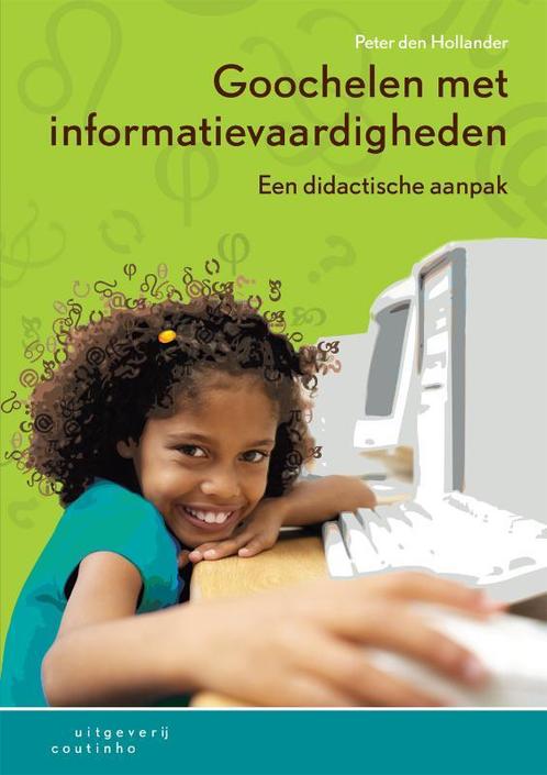 Goochelen met informatievaardigheden 9789046902004, Boeken, Studieboeken en Cursussen, Zo goed als nieuw, Verzenden