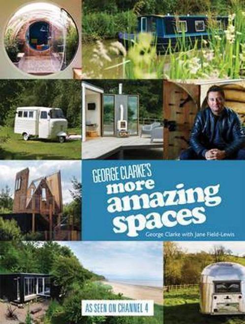 George Clarkes More Amazing Spaces 9781849495202, Livres, Livres Autre, Envoi