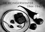 De Hongerwinter 1944-1945 9789025954420, Boeken, Bob van Raay, David Barnouw, Zo goed als nieuw, Verzenden