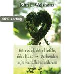 Eén ziel, één liefde, één hart 9789020204094, Verzenden, Gelezen, John E. Welshons