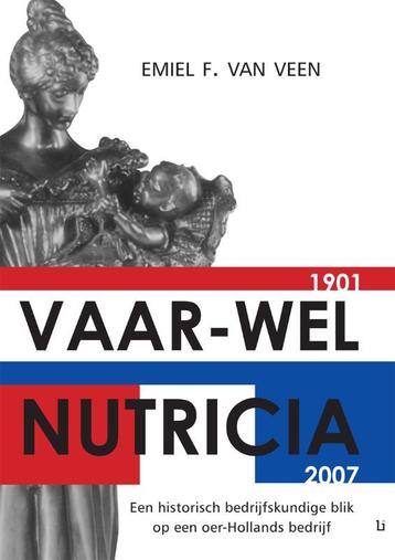Vaar-wel Nutricia 9789048490042 Emiel F. van Veen, Verzenden, Emiel F. van Veen