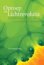 Oproep tot lichtrevolutie 9789460151583 Ute Kretzschmar, Boeken, Verzenden, Zo goed als nieuw, Ute Kretzschmar