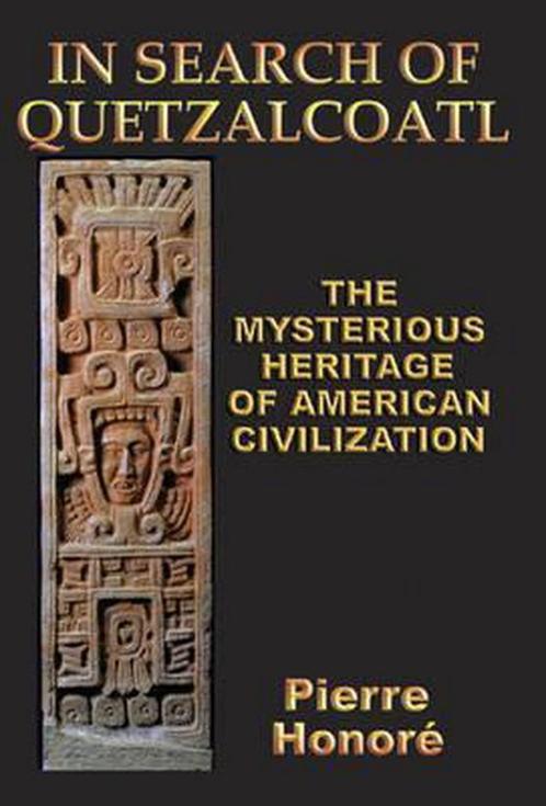 In Search of Quetzalcoatl 9781931882576, Livres, Livres Autre, Envoi